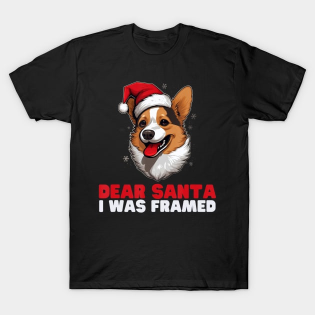 Dear Santa I Was Framed Corgi Christmas Pajamas Xmas T-Shirt by Mitsue Kersting